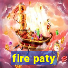 fire paty